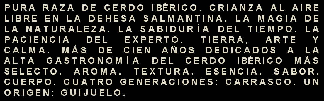 Das Geheimnis hinter den außergewöhnlichen Produkten von Carrasco, Guijuelo